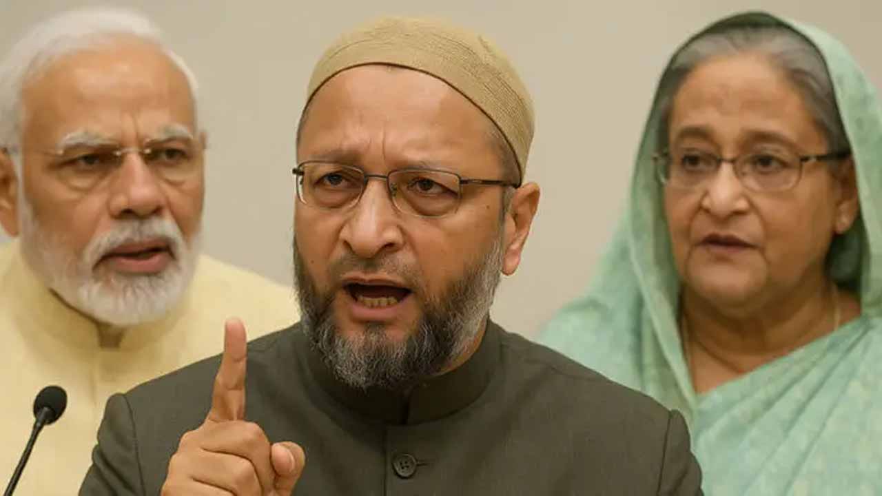 হাসিনাকে বাংলাদেশে পাঠাতে মোদির প্রতি আহ্বান ওয়াইসির